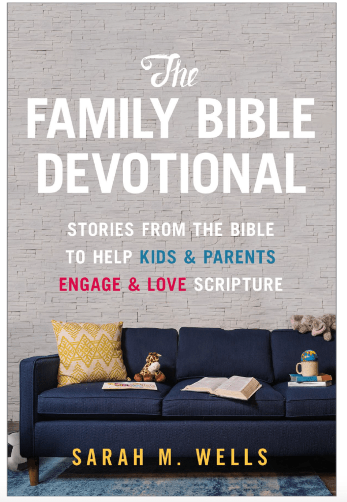 family bible devotional, cover, sarah m wells, sarah wells